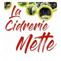 La cidrerie Mette - Au rendez-vous des Normands