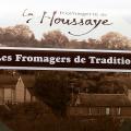 Fromagerie de La Houssaye - Au rendez-vous des Normands
