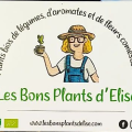 Les bons plants d'Elise - Au rendez-vous des Normands