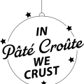 In Pâté Croûte We Crust - Au rendez-vous des Normands